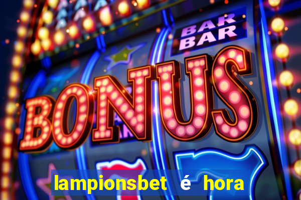 lampionsbet é hora do jogo